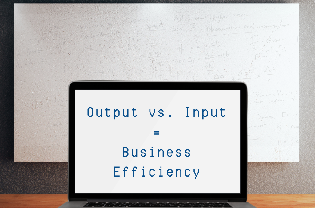 Is Your Business Efficient?